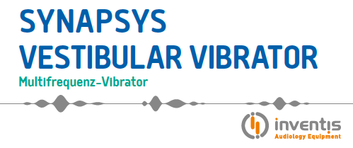 SYNAPSYS VESTIBULAR VIBRATOR - Multifrequenz-Vibrator