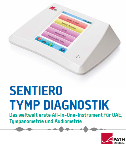 SENTIERO TYMP DIAGNOSTIK - Das weltweit erste All-in-One-Instrument für OAE, Tympanometrie und Audiometrie